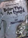 Before They Are Hanged (eBook): The First Law: Book Two